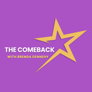 The Comeback with Brenda Dennehy