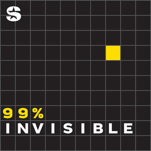 99% Invisible 